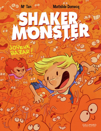 Shaker Monster Tome 3 : Joyeux bazar !