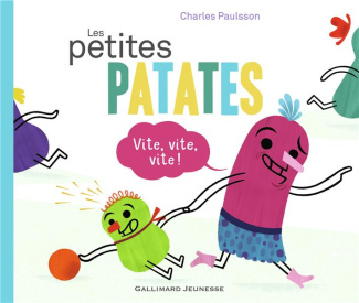 Les petites patates Tome 2 : Vite, vite, vite !