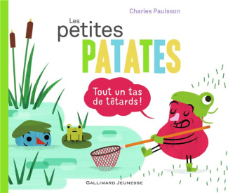 Les petites patates Tome 4 : Tout un tas de têtards !