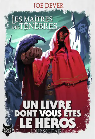 Loup Solitaire Tome 1 : Les Maîtres des Ténèbres