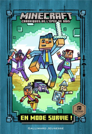 Minecraft - Chroniques de l'épée de bois Tome 1 : En mode survie !