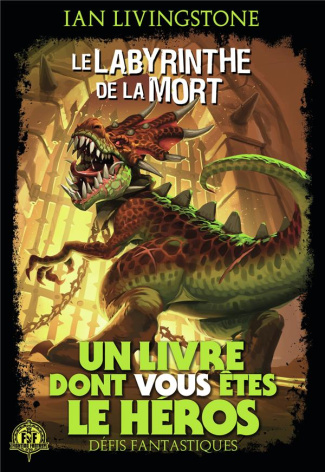 Défis fantastiques Tome 5 : Le Labyrinthe de la Mort