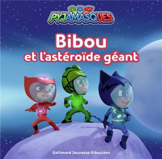 Les Pyjamasques (série TV) Tome 28 : Bibou et l'astéroïde géant