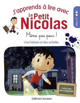 J'apprends à lire avec Le Petit Nicolas : Même pas peur !