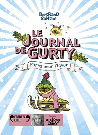 Le journal de Gurty Tome 2 : Parée pour l’hiver. 1 CD audio MP3