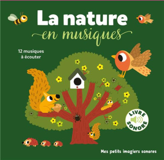 La nature en musiques. 12 musiques à écouter