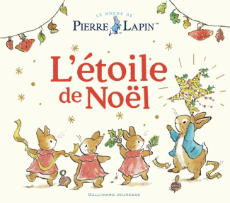 Le monde de Pierre Lapin : L'étoile de Noël