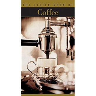 The Little Book of Coffee
