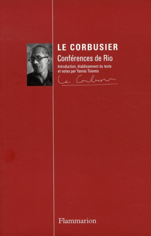 Conférences de Rio. Le Corbusier au Brésil - 1936
