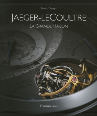 Jager-LeCoultre. La grande maison