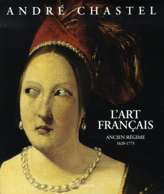 L'art français. Ancien Régime 1620-1775