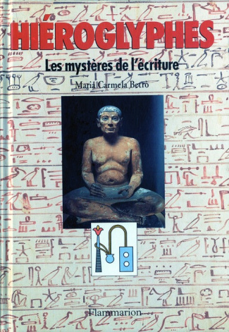 HIEROGLYPHES. Les mystères de l'écriture