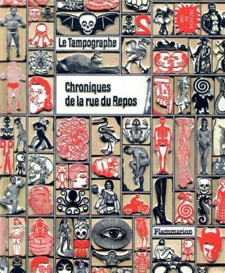 Le Tampographe. Chroniques de la rue du Repos