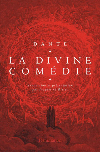 La Divine Comédie. L'enfer ; Le purgatoire ; Le paradis