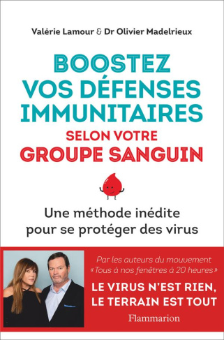 Boostez vos défenses immunitaires selon votre groupe sanguin. Une méthode inédite pour se protéger d