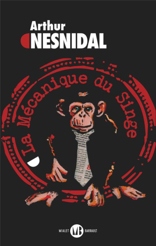 La mécanique du singe