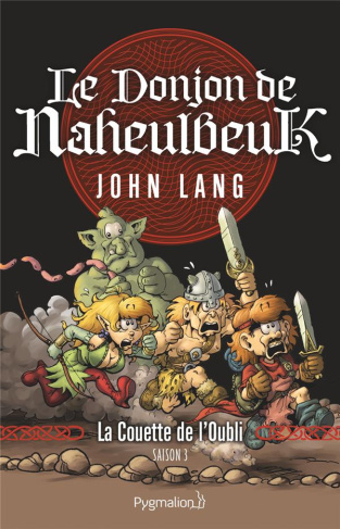 Le Donjon de Naheulbeuk Saison 3 : Tome 1, La couette de l'oubli