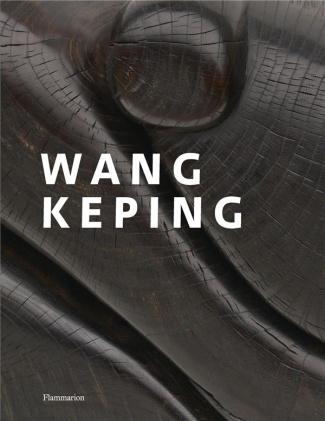 Wang Keping. Edition bilingue français-anglais