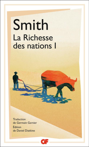 La richesse des nations. Tome 1