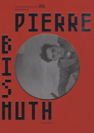 Pierre Bismuth. Edition en anglais