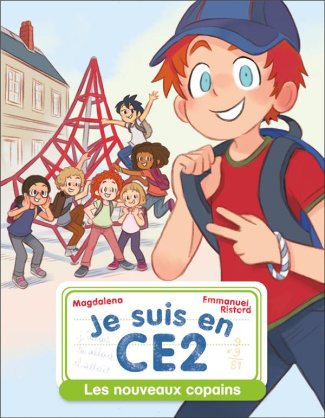 Je suis en CE2 Tome 1 : Les nouveaux copains