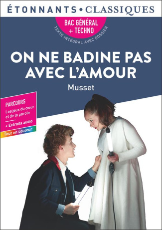On ne badine pas avec l'amour. Bac 2027
