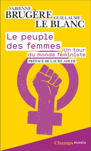 Le Peuple des femmes. Un tour du monde féministe