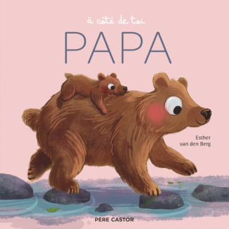 A côté de toi Papa