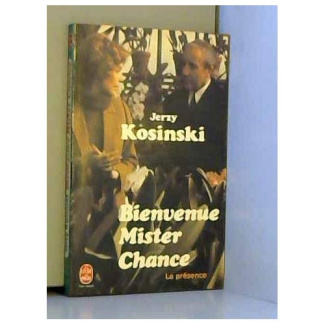 BIENVENUE MISTER CHANCE LA PRESENCE