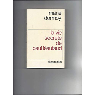 LA VIE SECRETE DE PAUL LEAUTAUD