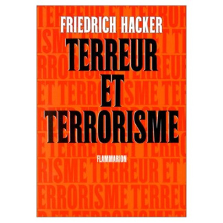 TERREUR ET TERRORISME