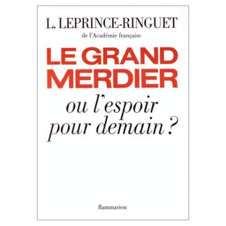 Le Grand merdier ou l'Espoir pour demain ?