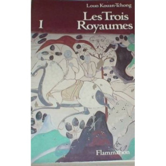 LES TROIS ROYAUMES. Tome 1