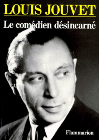 Le Comédien désincarné