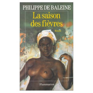 LA SAISON DES FIEVRES