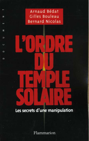 L'ordre du temple solaire. Les secrets d'une manipulation