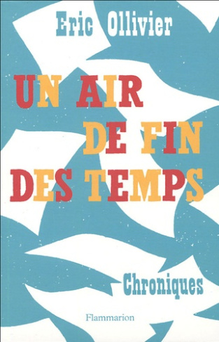 Un air de fin des temps. Chroniques
