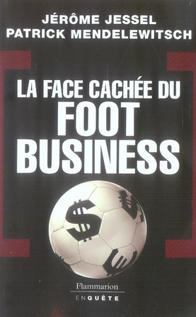 La face cachée du foot business