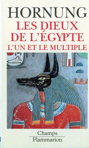 LES DIEUX DE L'EGYPTE. L'un et le multiple