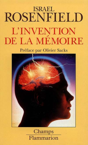 L'invention de la mémoire. Le cerveau, nouvelles donnes