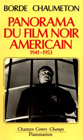 Panorama du film noir américain. 1941-1953