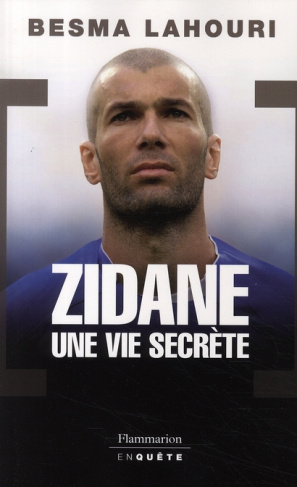 Zidane, une vie secrète