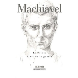 Le Prince ; L'Art de la guerre