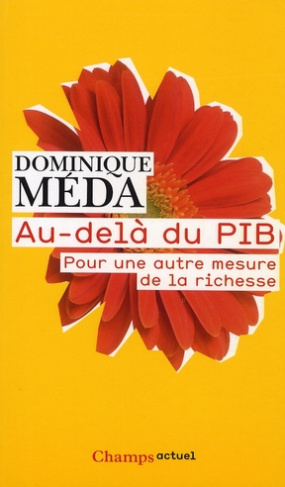 Au-delà du PIB. Pour une autre mesure de la richesse