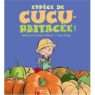 Espèce de cucu... rbitacée !