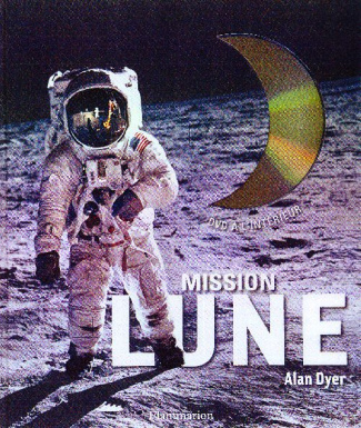 Mission lune. Avec 1 DVD