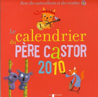Calendrier du père castor. Edition 2010