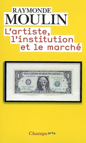 L'artiste, l'institution et le marché