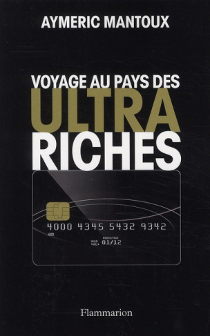 Voyage au pays des ultra-riches