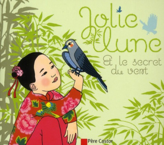 Jolie-Lune et le secret du vent